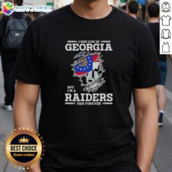 Alt Text: Nice I May Live In Georgia But I'M A Raiders Fan Forever T-Shirt design featuring bold text and team colors.