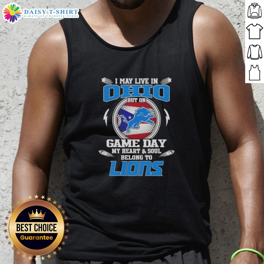 Stylish tank top featuring 'I May Live In Ohio, But My Heart Belongs To Detroit Lions' for passionate fans.