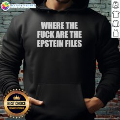 Nice hoodie featuring 'Where the F*ck Are the Epstein Files?' text, perfect for casual wear and expressing curiosity.