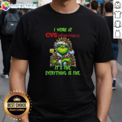 Alt Text: Official Grinch Christmas Tree T-Shirt from CVS Pharmacy featuring It's Fine, Everything Is Fine design.