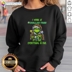 Official Grinch Christmas Tree sweatshirt from Dollar Tree, featuring 'I work at, it's fine, everything is fine' design.