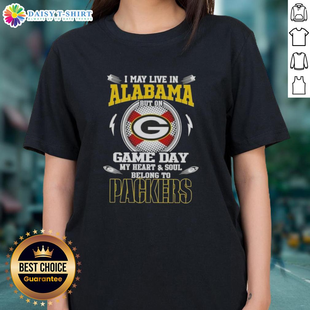Green Bay Packers ladies tee with 'I May Live In Alabama But On Game Day My Heart Belongs To Green Bay' slogan.
