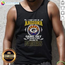 Green Bay Packers tank top design, showcasing pride with 'I May Live In Arizona' slogan for game day fans.