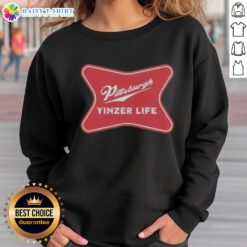 Alt Text: Official Pittsburgh Yinzer Life sweatshirt featuring The Champagne Of Cities slogan in a stylish design.