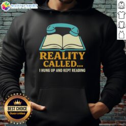 Official Reality hoodie featuring 'I Hung Up and Kept Reading' quote, perfect for book lovers and cozy style.