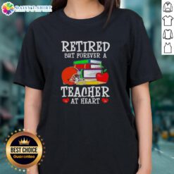 Alt Text: Cleveland Browns Football ladies tee, 'Official Retired But Forever A Teacher At Heart' design in vibrant colors.