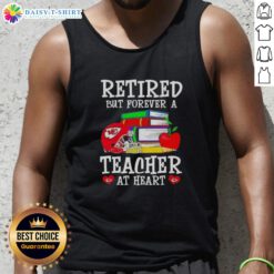 Alt Text: Kansas City Chiefs football tank top featuring 'Officially Retired But Forever A Teacher At Heart' design.