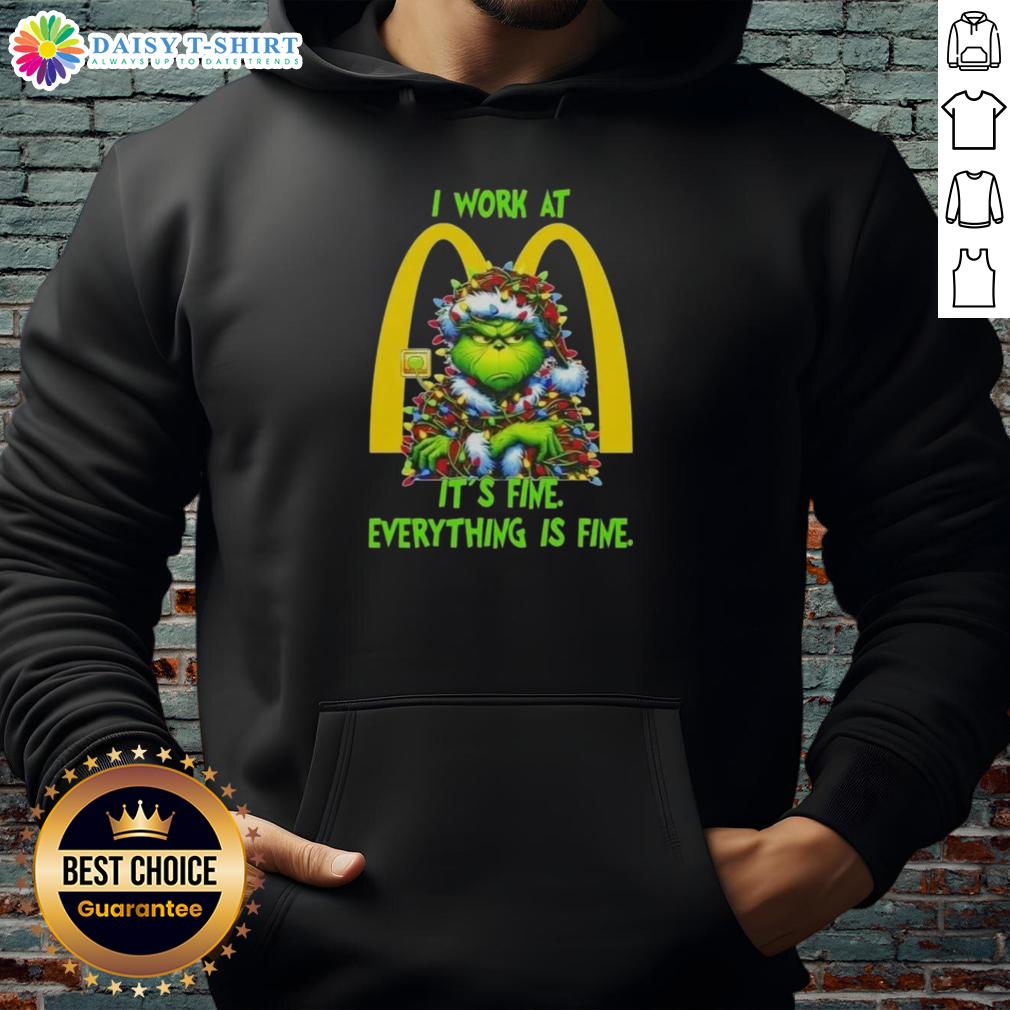 Premium Grinch Christmas Tree hoodie from McDonald's featuring 'I work at it's fine, everything is fine' design.