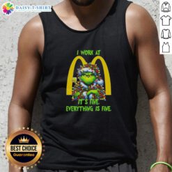 Premium Grinch Christmas Tree tank top featuring 'I Work At McDonald's, It's Fine, Everything Is Fine' design.