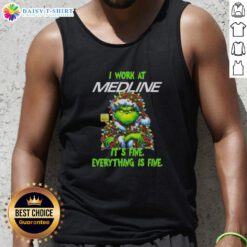 Premium Grinch Christmas Tree tank top with 'I Work At It's Fine Everything Is Fine' design for festive holiday style.