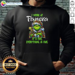 Premium Grinch Christmas Tree hoodie from Panera Bread featuring 'I Work At Its Fine Everything Is Fine' design.