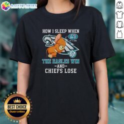 Alt Text: Premium ladies tee featuring How I Sleep When The Eagles Win And Chiefs Lose design for football fans.