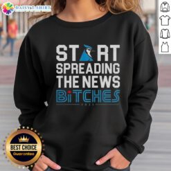 Premium Start Spreading The News Bitches Toronto Blue Jays Sweatshirt in stylish design for baseball fans.