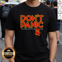 Alt Text: Top Don't Panic And Remember Your Towel T-Shirt featuring a fun, colorful design for fans of Hitchhiker's Guide to the Galaxy.