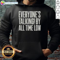 Stylish Top Everyone's Talking hoodie by All Time Low, featuring vibrant colors and a trendy design for fans.