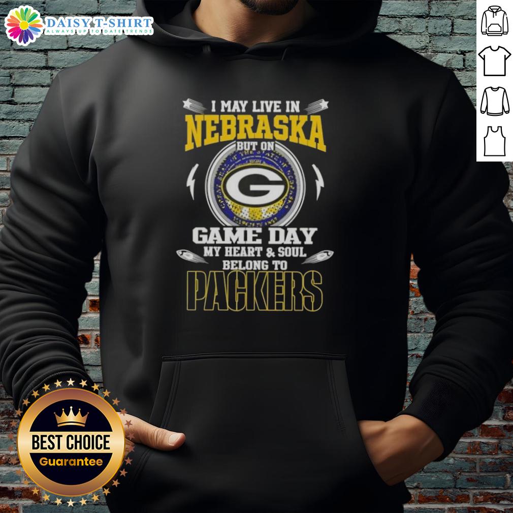 Green Bay Packers hoodie with 'I may live in Nebraska but on game day my heart belongs to Green Bay Packers' design.