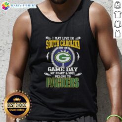Green Bay Packers tank top with text 'I May Live In South Carolina But My Heart Belongs To Green Bay Packers' displayed.