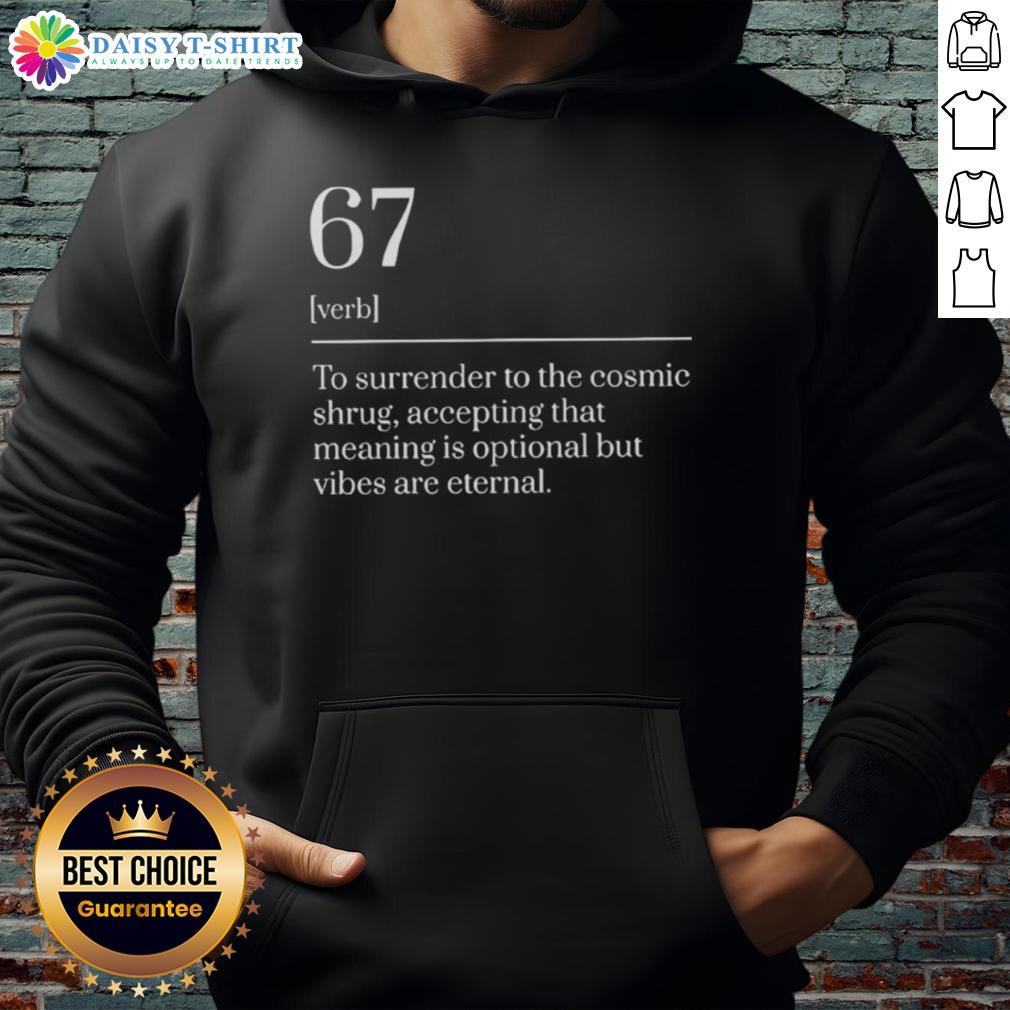 Top Six Seven Number 67 meme dictionary definition hoodie design featuring bold graphics and playful text.