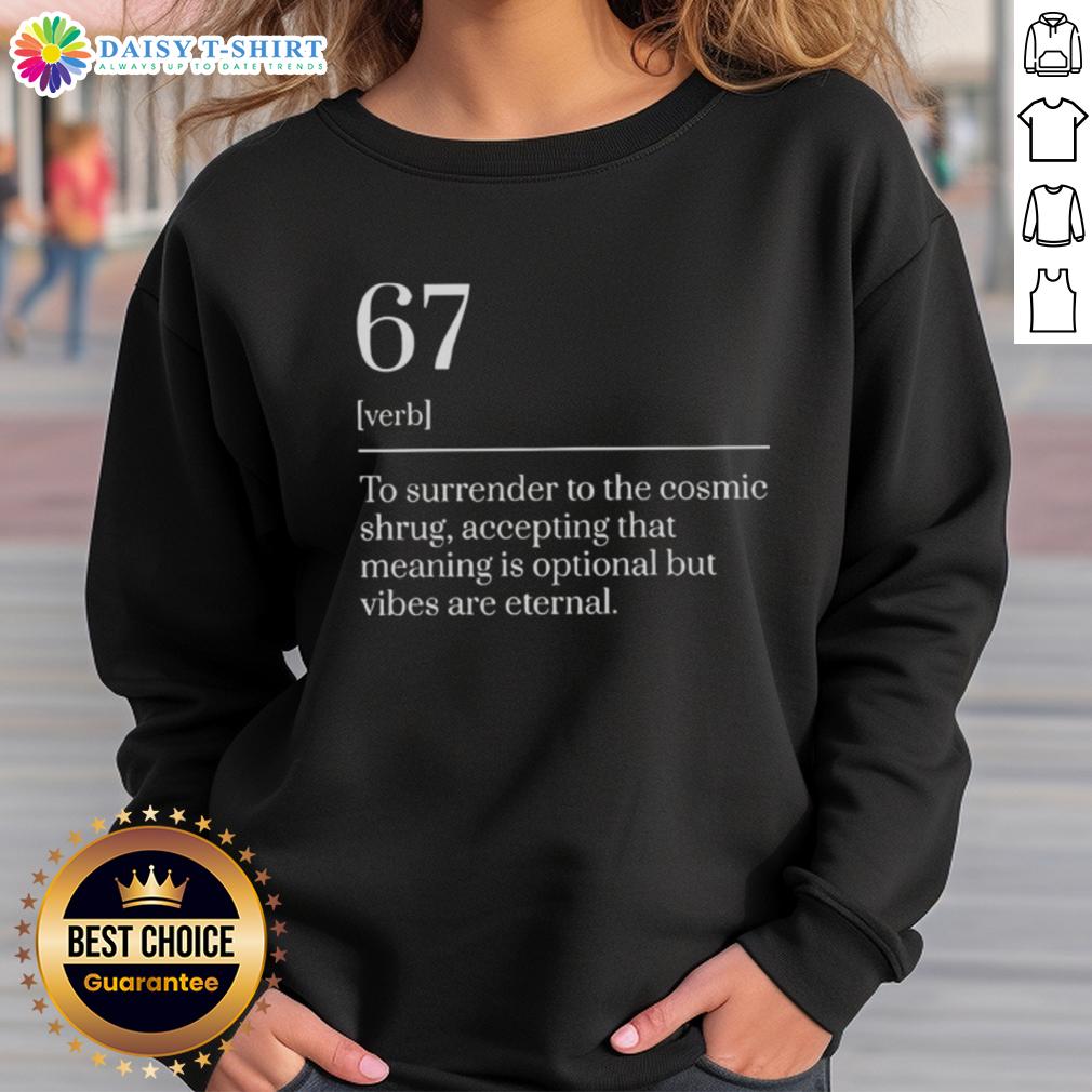Top Six Seven Number 67 meme dictionary definition sweatshirt featuring a humorous design for meme enthusiasts.