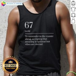 Top Six Seven Number 67 meme dictionary definition on a tank top, featuring bold graphics and vibrant colors.