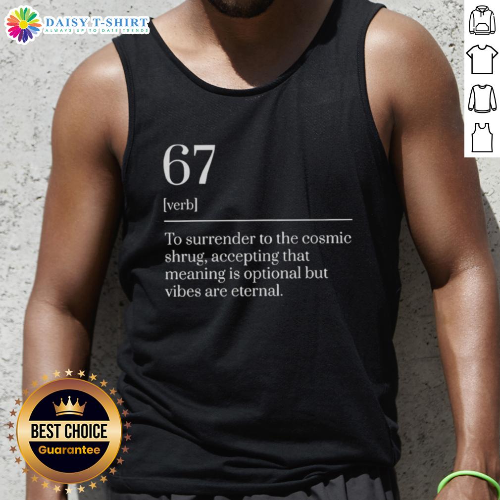 Top Six Seven Number 67 meme dictionary definition on a tank top, featuring bold graphics and vibrant colors.