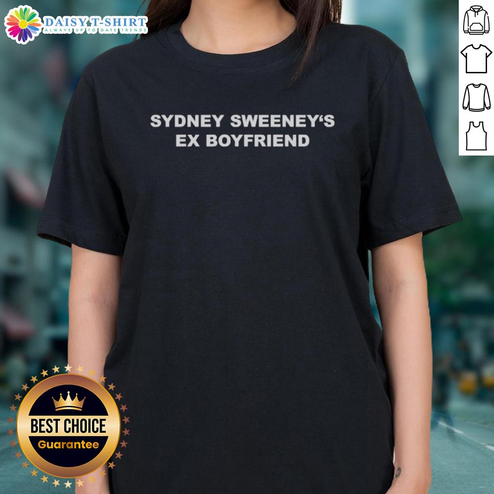 Top Sydney Sweeney's ex-boyfriend ladies tee featuring stylish design and vibrant colors, perfect for fans and fashion lovers.
