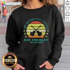 Alt Text: Ace Frehley 1951 USA sweatshirt featuring 'Top The Guitars Play Forever' design, perfect for music fans.