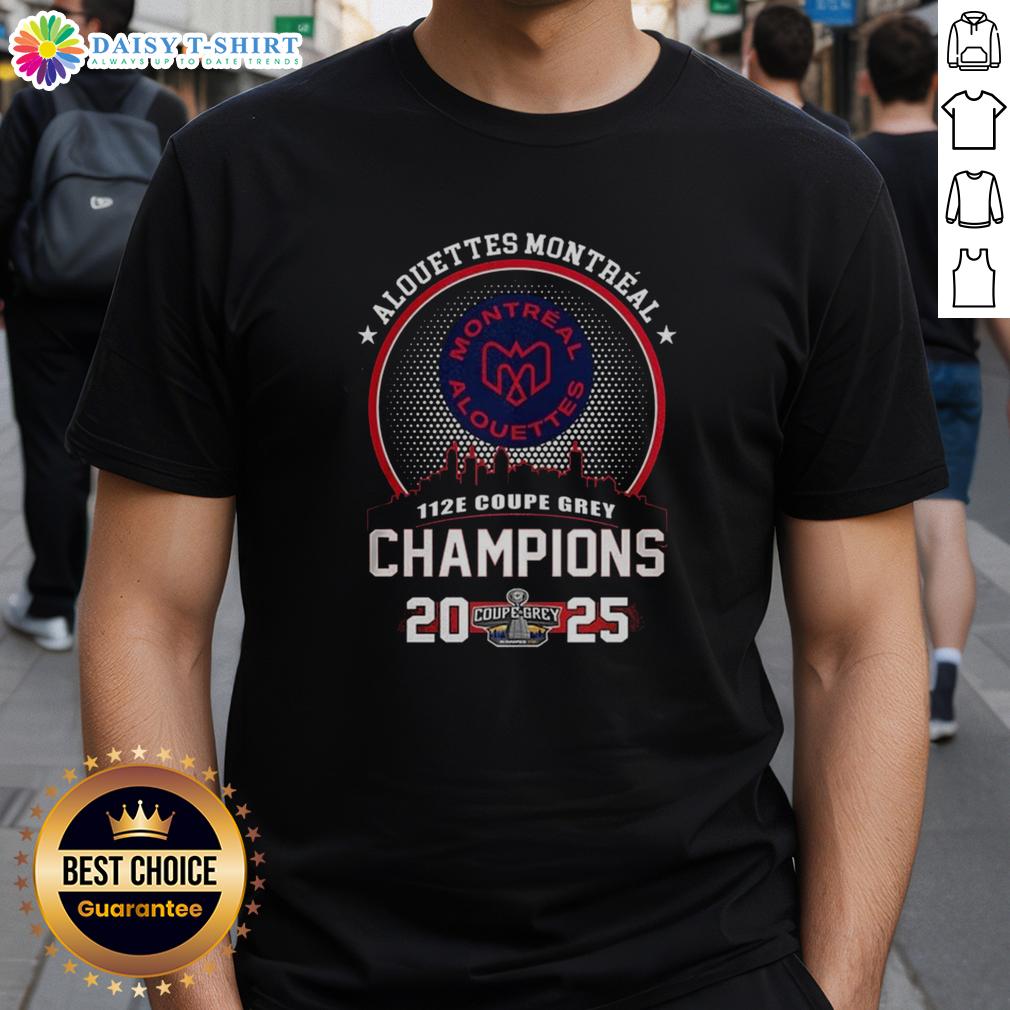 Alt Text: Hot Montreal Alouettes 112E Grey Cup Champions 2025 T-Shirt featuring Montreal city skyline design.
