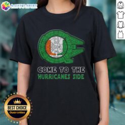 Stylish 'Nice Star Wars Come to the Miami Hurricanes Side' ladies tee featuring vibrant graphics and comfortable fit.