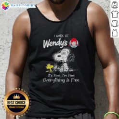 Alt Text: Snoopy and Woodstock in a humorous tank top, I work at Wendy's, it's fine, I'm fine, everything is fine.