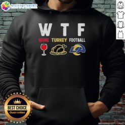 Cozy Nice Wine Turkey Los Angeles Rams Football Thanksgiving Hoodie, perfect for game day and holiday celebrations.
