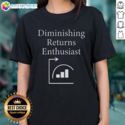 Awesome Diminishing Returns Enthusiast Ladies Tee featuring a stylish design perfect for fans of economic theory.
