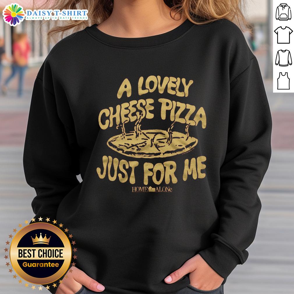Cozy sweatshirt featuring 'Awesome Home Alone Cheese Pizza Just For Me' design, perfect for pizza lovers and movie fans.