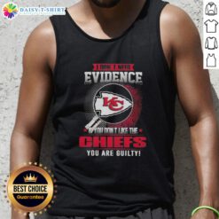 Awesome tank top featuring 'I Don't Need Evidence' slogan for Kansas City Chiefs fans, perfect for game day style.
