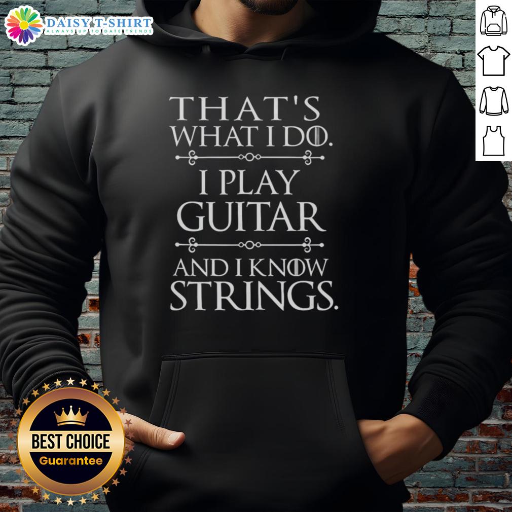 Awesome That's What I Do Play Guitar and Know Things Hoodie in stylish design, perfect for music lovers and guitar enthusiasts.