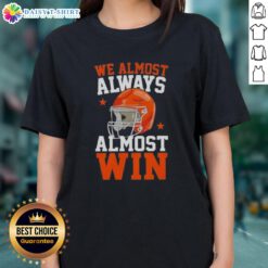 Funny football fan ladies tee featuring 'Awesome, We Almost Always Win' slogan, perfect for game day apparel.