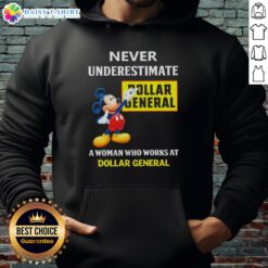 Alt Text: Woman in a hoodie with 'Good Mickey Never Underestimate' graphic, representing Dollar General pride and spirit.