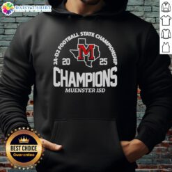 Alt Text: Good Muenster ISD 2A D2 Football State Champions hoodie featuring school colors and championship logo.