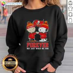Good Tampa Bay Buccaneers X Charlie Brown vs Snoopy sweatshirt featuring 'Forever Not Just When We Win' slogan.