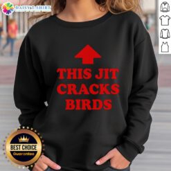 Good This Jit Cracks Birds Red Arrow Sweatshirt featuring a vibrant design and comfortable fit, perfect for casual wear.