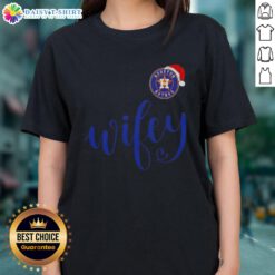 Good Wifey Houston Astros Santa Hat Merry Christmas ladies tee featuring festive design for baseball fans.