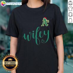 Good Wifey Oakland Athletics Santa Hat Merry Christmas Ladies Tee featuring festive design and team logo.