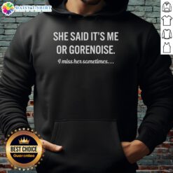 Happy She Said It's Me or Gorenoise hoodie design featuring vibrant graphics, perfect for casual wear and expressing emotions.