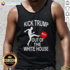 Hot Kick Trump MAGA Red Hat Out of the White House Tank Top showcasing bold political statement and vibrant design.