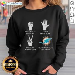 Hot Miami Dolphins sweatshirt featuring 'Nothing Beats Rock, Scissors, Paper Beats Rock, Scissors Beats Paper' design.