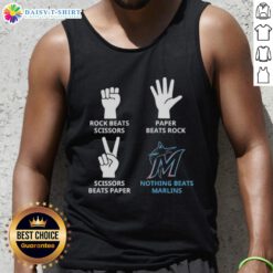 Hot Miami Marlins tank top featuring the phrase 'Nothing Beats Rock, Scissors, Paper Beats Rock, Scissors Beats Paper'.
