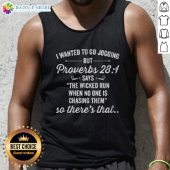 Person wearing a tank top with 'The Wicked Run' Proverbs 28:1 graphic, ideal for joggers and fitness enthusiasts.