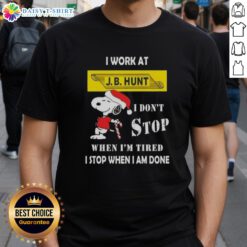 Funny Snoopy Christmas T-Shirt for J.B. Hunt drivers: 'I don't stop when I'm tired, I stop when I'm done' design.