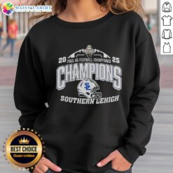 Nice Southern Lehigh PIAA 4A Football Champions sweatshirt showcasing team pride and championship spirit.