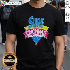 Nice Surf Cincinnati T-Shirt featuring a vibrant design perfect for surf enthusiasts and Cincinnati fans.